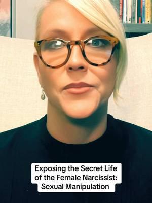 Exposing the Secret Life of the Female Narcissist: Sexual Manipulation.  NEW COURSE ON HOW TO UNDERSTAND AND HEAL FROM NARCISSISTIC ABUSE, LINK IN THE BIO OF THIS ACCOUNT   #fyp #foryourpage #narcissist #npd #narcissism #narcissisticabuse #narcissisticabuserecovery #narcissisticrage #narcissisticinjury #theenlightenedtarget  #jillwiselifecoach #redflags ##smearcampaign #neglect #traumabond #mentalabuse #cptsd #parentalalienation #stockholmsyndrome #coparentwithanarcissist #verbalabuse #emotionalabuse #psychologicalabuse  #gaslighting #domesticabuse #domesticviolence #scapegoat #projection #defection #triangulation #victimblaming #clusterb #aspd #bp #sociopath #psychopath #covertnarcissist #femalenarcissist #malignantnarcissist #overtnarcissist #toxicpeople #toxicrelationships #toxicfamily i#narcissisticmother #narcissistic-father #flyingmonkey #lovebombing #devalue #discard #cyclesofabuse #darvo #manipulation #pathologicalliar #personalitydisorder #narcissisticabuseawarenessandrecovery #selflove #SelfCare #spiritualawakening #complexptsd #complextrauma #healingtrauma #survivor #empath #codependent #futurefaking #narcissisticsupply #marriedtoanarcissist #postseperationabuse #finacialabuse #legalabuse #cognitivedissonance #innercritic #coercivecontrol #reactiveabuse #rumination #emotionalflashback #narcissisticfamily #breadcrumbing #catastrophizing #healingfromnarcissisticrelationship #recover #survivortothriver #daughtersofnarcissisticfathers #narctok #evil #evilpeople #survivor #abuse #trending #viral #viralvideo #trendingvideo #trendingsong #foryou #jillwise #narctok