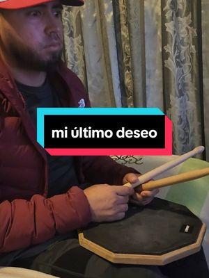 mi último deseo,practica #tarolas #taroleros #banda #sinaloense #miestilo #lomejor #miultimodeseo #bandalosrecoditos #fbyツ #rolon #nopasarademoda #practica #rebotador #drums #bfy 