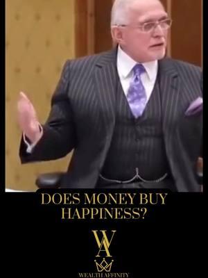 Does Money Buy Happiness? - Dan Pena #creatorsearchinsights #wealthaffinity #doesmoneybuyhappiness #truth #real #everyday #life #motivation #fyp #success #freedom #money #advice 