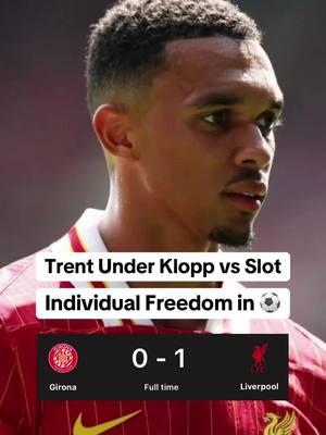 I miss how Trent Alexander-Arnold used to play #trentalexanderarnold. liverpool 1-0 girona #liverpool #lfc #championsleague #footballtiktok #infamousiroh