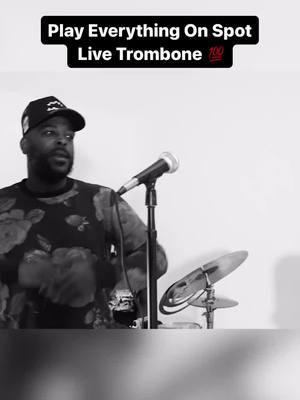 Play Everything On The Spot Live Trombone #moneondabeat #musicproduction #Liveband #livebandmusic