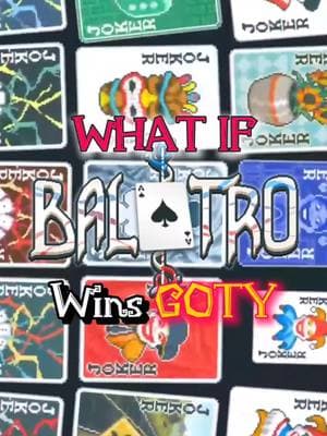 GOTY WHAT IFs winners ❗🎮 #balatro #indiegames #gaming #goty #thegameawards #joker #cardgame #roguelike 