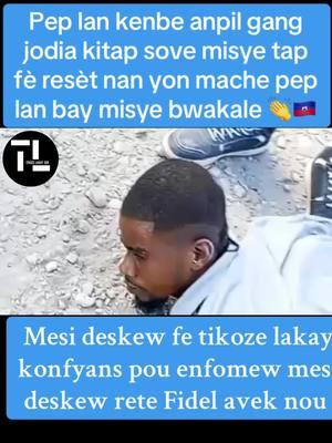 #tikozelakay #actualite #news #foryoupage #media #vuesmedia #enfo #haitienne #capcut #triste💔 #journal #haiti #letapeyim😭🇭🇹😩 #nouvel #fypシ #tiktokviral #viralvideo 