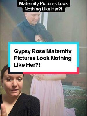 Gypsy Rose Blanchard Maternity Pictures Look Nothing Like Her?! #tiktoktea #truecrimetok #gypsyrose #gypsyroseblanchard #gypsyroseblanchardcase #kenurker #ryananderson #greenscreen 