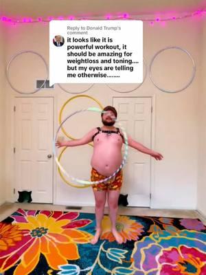 Oh yeah, Donald Trump? Haha this came up in my “on this day”. I love everything about this video. 🥰 #circussy#clown#clownboy#chubby#thictok#tummytuesday#hulahoop#onbodyhooping#donaldtrump#trump#eatit#lookmanohands#talent#fyp#challenge#wehavecircusathome 