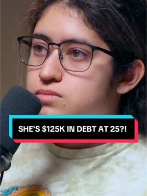 SHE'S $125K IN DEBT AT 25?! #debt #moneytok #realitycheck 