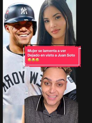 Replying to @🪼𝓂𝒶𝓂𝒾 𝓇𝒶𝓎🪼 Te a pasado alfo simuilar a ti? Mujer deja en visto a Juan Soto y se lamenta  Cuando el firma por  765 millones 😅 #juansoto #chapiadora #kingkongfabuloso #kingkongfabulosord #kingkingfabuloso #kingkingfabulosord @King Kong 2 