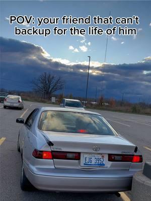 We all have that one friend.... #toyota #toyotacamry #camry #backup #baddriver #fyp #viral #meme 