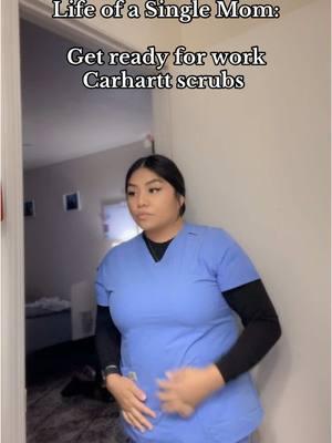 Getting ready for work #singlemomlife #momlife #MomsofTikTok #momtok #singlemom #singlemomof2 #carharttscrubs #scrubs #work #worktime 