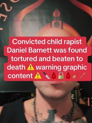 Convicted child rapist Daniel Barnett was found tortured and beaten to death ⚠️ warning graphic content ⚠️ 🔪🩸🔓🩸🧹🪈#vikingmindset11 #vikingmindset #vikingmindsetpodcast #prisonjustice #prisontruecrime #prisontruecrimes #truecrimeanytime #truecrime #truecrimestory #viking #prison #prisontiktok #prisontiktoks #taylorswifterastour #truecrimetokstories #taylorswift #taylorswifter #protectourkids #taylorswift #conormcgregor #UFC #healthcareceo #domesticabuseawareness #domesticabuseawareness💙 