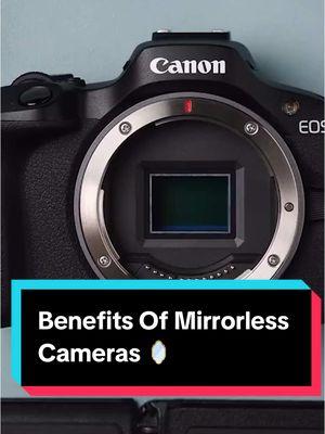 Benefits Of Mirrorless Cameras 🪞#cannon #cameratips #cameratricks 