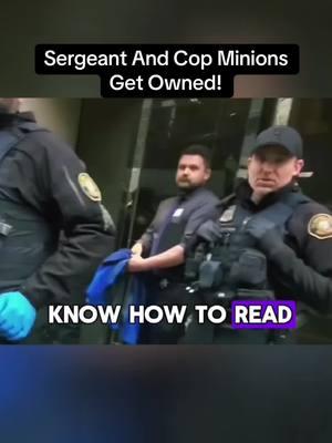 Sergeant And Cop Minions Get Owned!👮‍♂️ #cops #cop #police #policeofficer #sergeant #rights #illegal #violation #citizen #law #lawsuit #fyp 