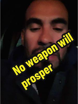 No weapon formed will prosper#prayer #pray #weapons #arms #prayers #prayersofthefaithful #true #Love #lovestory #loveyou #jesus #jesusisking #jesuslovesyou #yahweh #fyp #fypシ #fypシ゚viral #fypage #fypage #fyppppppppppppppppppppppp #remnant #remnant 