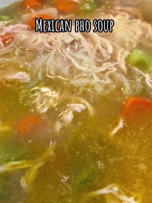 Mexican pho soup 🔥 (Chicken soup with rice noodles) #homemade #phosoup #mexicanphosoup #soupseason #viralvideo #chickensoupwithnoodles #chickensoup #tiktokviraltrending #fyp 