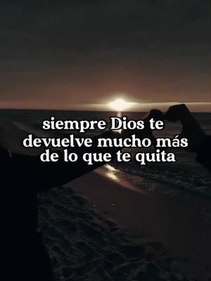 Siempre Dios te devuelve mucho más de lo que te quita. ✝️🙏🏽❤️ #Dios #bendiga #viral #Jesús #oracion #oracionespoderosas #bendiga #hijosdeDios 