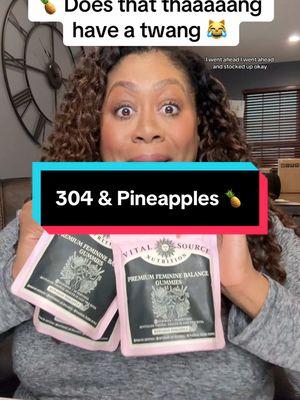 them 304 girlies know what they are talking about!!! #pineapplegummies #vitalsourcenutrition #phbalance #womenshealth #femininehealth#femininehealthneproducts #goodhygiene #hygiene #perimenopausehealth #supplments #womenswellness #femininehygiene #resultsmayvary #hygieneproducts  #tiktokshopcreatorspicks #spotlightfinds #newyearnewaura  #fashionlookbook #selfcarefinds #giftsforher #giftsforhim   #tiktokshopholidayhaul 