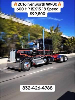 🔥2016 Kenworth W900 ICON🔥 $99,500 150,000 Miles on overhaul (By Kenworth) Factory 600 ISX 15 18 Speed New Clutch Icon Studio Sleeper Southern Truck New Bumper New Visor New Stacks 295” Wheelbase Houston Tx  Call us @ 832-426-4788 We Finance  We take trades #kenworth #kenworthw900 #trucks #houston 