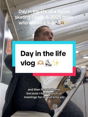 Never a boring day around here! Day in the life of a figure skating coach & 2025 bride working a 9-5 👀⛸️✨ gotta pay for that wedding somehow! #dayinmylifevlogs #dayinmylifevlogs #ditlvlog #diml #figureskatingcoach #2025bride #ringscroller #wfhlife 