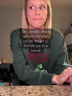 365 days of the year to be exact. #chronicillness #adventcalendar #jinglebells #christmas #pots #potssyndrome #dysautonomia #heds #spooniesoftiktok 