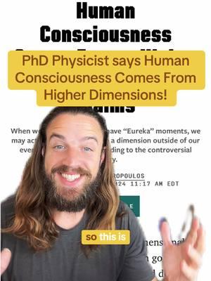 PhD Physicist says Human Consciousness comes from Higher Dimensions!😇🙏 @Dan The Happiness Coach #greenscreen #higherconsciousness #humanconsciousness #higherdimensions #consciousness #5d #5dconsciousness #realityshift #god #source #tunein #higherself #sourceenergy #spirituality #spiritual #spiritualtiktok #science #scienceismagic #physics #physicist #oneness #field #fyp #fy #fypシ 