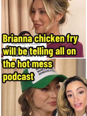 Replying to @meg🤍 Bri’s “tell all” will be on the Hotmess Podcast… thoughts??#briannachickenfry #alixearle #tellall #hotmess #podcast #graceomalley #tiktokdrama #greenscreenvideo #greenscreen 