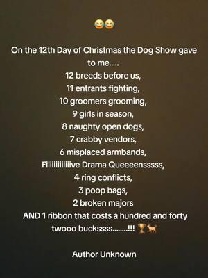 the 12 days of Christmas, dog show verison. #dogshows #standarddachshundsoftiktok #ethicalbreedingmatters #brittanyspanielsoftiktok #adoptandshopresponsibly #dachshunds #nationaldogshow #showgrooming 