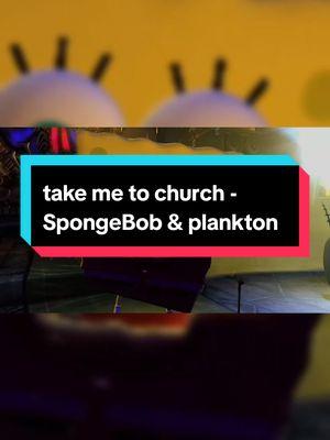 Shout-out to @Em Camp 🍁🦆 for the banger request on stream  SpongeBob SquarePants and Plankton sing "take me to church" by Hozier #spongebob #plankton #hozier 