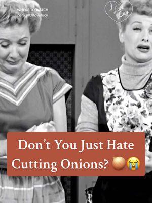 Don't you just hate cutting onions? 🧅😭  #ilovelucy Now Streaming on #PlutoTV and Paramount+ #lucilleball #classictv #1950s #foodtiktok #cooking 