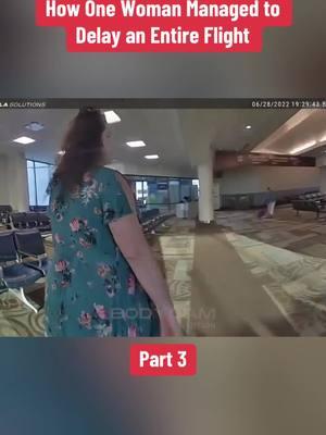 How One Woman Managed to Delay an Entire Flight Part 3 #cops #copsoftiktok #copsontiktok #bodycam #police #policeofficer #policeoftiktok #fyp 