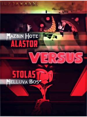 Alastor vs Stolas || VS BATTLES || #alastor #alastorvsstolas #vsedits #vsbattles #vs #vsdebates #hazbinhotel #helluvaboss #helluvabossblitzo #hazbinhotelalastor #lucifermorningstar #charliemorningstar #vivziepop #vivzieverse #ilyjawanni #jawanniii