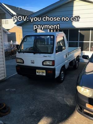 No car payment no problems #honda #acty #minitruck #kei #jdm #jdmcars #jdmcarsoftiktok #carcommunity #carsoftiktok 