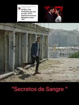 Respuesta a @morela.salas.0411 #novelasturcas🇹🇷❤️parati #secretosdesangre🤫 #novelasturcas #seriesturcas 