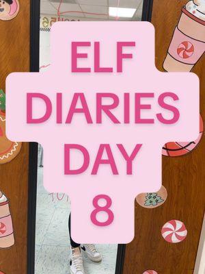 elf diaries day 8!! #christmastok #teacherlife #teacherfyp #christmasclassroom #elfdiaries #elfontheshelf 