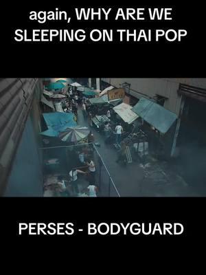 you HAVE to watch the full mv #perses #persesbodyguard #bodyguard #foryoupage #fypシ #thaipop #thai #tpop 