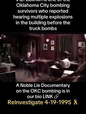 V.Z. Lawton is one of the Oklahoma City bombing survivors who reported hearing multiple explosions in the building before the truck bombs 💣 ReInvestigate 4-19-1995 | A Noble Lie Documentary in our bio link ✅🎗 #crime #oklahoma #survivors #fyp 