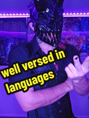 I am pretty well versed in multiple languages #mdni #fyp #fypシ #fypage #fypageシ #foryoupage #mask #masktok #maskedman #menincorsets #norsepagan #demon #chaos💥kingdom #multilingual #launguage #multiple 