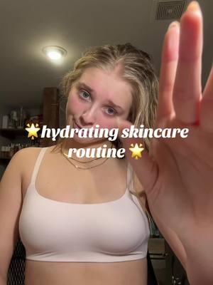 gewm hydrating skincare routine edition!!!#grem#Love#hydrate 