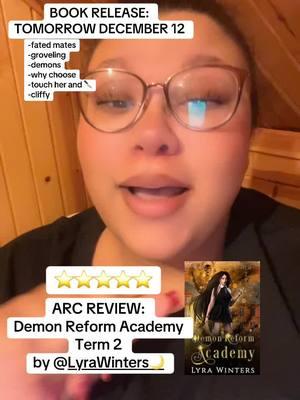 📚ARC REVIEW Demon Reform Academy: Term 2 by @Lyra Winters 🌙  RELEASE: Dec 12 Rating: ⭐️⭐️⭐️⭐️⭐️ #BookTok #booktokfyp #smallbooktoker #blackbooktoker #bookish #kindlegirlie #romancebookrecs #bookrecommendations #bookrecs📚 #demonreformacademy #lyrawinters #arcreview #arc #arcreader #fatedmates #whychoose #reverseharem #touchheranddievibes 