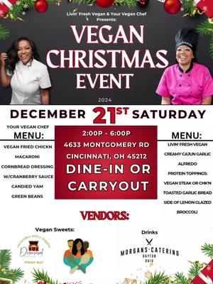 🗣CINCINNATI, OHIO‼️ GET READY FOR OUR VEGAN CHRISTMAS EVENT DECEMBER 21st‼️🎄🎅🏾🤶🎁 Great food‼️ Drinks‼️ Sweets‼️ Dine-in Area‼️Music‼️ Definitely an event you DON'T want to miss!! TIME: 2:00P - 6:00P LOCATION: 4633 Montgomery Rd Cincinnati, OH 45212 #yourveganchef #veganfood #fyp #dayton #cincinnati #vegan #vegancincinnati #cincinnatiohio #veganohio #veganfoodie #vegandayton 