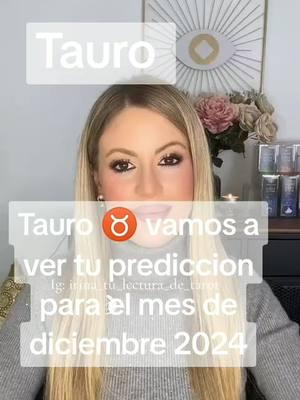 Tauro vamos a ver tu prediccion para el mes de diciembre 2024 #tauro #prediccion #predicciontauro #horoscopo2024 #diciembre #lecturadetarot #horoscopotauro #viralditiktok 