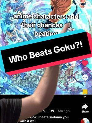 Who Beats Goku?! #fypシ #fypシ゚viral #fyp #foryou #foryoupage #viral #jujutsukaisen #dragonball #attackontitan #naruto #onepiece #demonslayer #anime #animeedit #animation #animefyp #animetiktok #animegirl #animeboy #jujutsukaisenedit #jujutsukaisenseason2 #joj #jojosbizarreadventure 