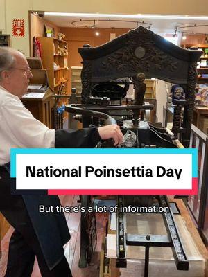 Replying to @Proud American December 12th is National Poinsettia Day! It’s a day to celebrate one of the most recognizable flowers associated with the Christmas holiday season. Its association with Christmas originated in the 1500s in Mexico but it wasn’t until the 1920s when Paul Ecke, a farmer in California, developed a grafting technique that caused the seedlings to branch and create more flowers.  For today, Howard letterpress printed an image of a floral arrangement of some poinsettias from a photo engraving. Like some of our other holiday photo engravings, these would have been common stock images found in most printing offices that produced holiday cards. This was printed with Pantone Red Pepper oil base ink using our Washington hand press.  #SacHistoryMuseum #NationalPoinsettiaDay #flowers #flower #poinsettia #art #christmas  #sacramento #museum #history #letterpress #printingpress #asmr #printing 