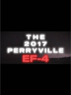 The 2017 Perryville, Missouri EF-4 #fypシ゚viral #missouri #2017 #tornado #edit #tornadoedit #tornadotok #weather #weathertok #blowthisuptiktok #viral_video 