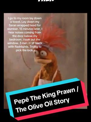 The story that has TikTokers slipping on the floor laughing  #memes #trending #pepe #embarrassing #oliveoilstory #pepethekingprawn #pepememe #muppets #muppetmeme #pepethekingprawnmeme #likeaprayer 