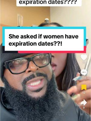 #greenscreen She asked if women have expiration dates?! #expirationdate #women #question 