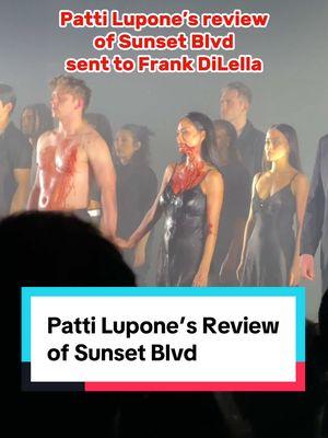 Replying to @ellie sent to and posted by Frank DiLella from NY1Onstage #pattilupone #broadway #sunsetblvd 