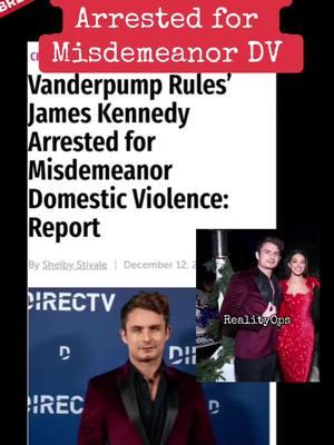 James Kennedy was arrested for misdemeanor DV. Here’s what the articles say, Ally Lewber’s stories, and Kristen Doute’s response. #jameskennedy #allylewber #vanderpumpnews #kristendoute #vanderpump #djjameskennedy #tmz #usweekly #bravotv 