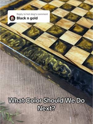 Replying to @hot dog What Color Should We Do Next? #woodworking #resin #epoxy #epoxyresin #epoxyart #epoxyresinart #chess #chesstok #chessboard #chessboards #chesstok #chesstiktok #chessmaster #DIY #diyproject #TikTokShop #tiktokshopholiday #tiktokshopholidayhaul 