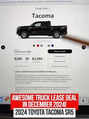 2024 Toyota Tacoma SR5: One of the Best Lease Deals This December! Looking for a rugged and reliable truck that won’t break the bank? The 2024 Toyota Tacoma SR5 is here with an incredible lease deal: 👉 $289/month with $3,999 due at signing. This deal checks all the boxes for affordability and value. Whether you need it for work, weekend adventures, or daily driving, the Tacoma’s legendary durability and performance make it worth every penny. 💪 Don’t sleep on this deal—it’s one of the best we’ve seen this holiday season! 🎁 What do you think about this lease? Let me know in the comments or share your favorite truck deals below! 👇 #ToyotaTacoma #TruckLeaseDeals #carleasing #carleasingdeals #CarLeasingTips #BestLeaseDeals #ToyotaLife #TacomaSR5 #DecemberDeals #CarShopping #LeasingMadeEasy #DriveMatch 