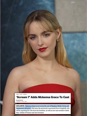 EXCLUSIVE: #MckennaGrace is set to join the cast of Spyglass Media Group and Paramount’s #Scream7.  She joins the previously announced returning Neve Campbell, and new cast members Isabel May, Celeste O’Connor and Asa Germann.  Full details online at the link in bio. 